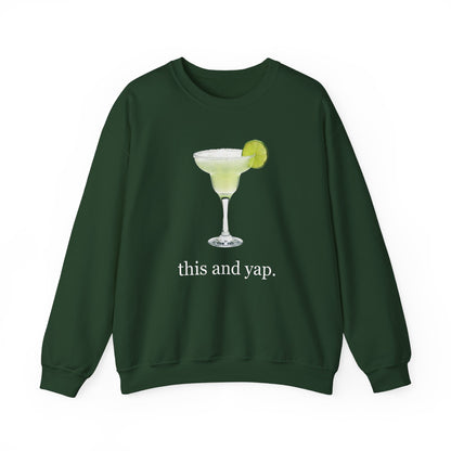 Margarita "This and Yap" Sweatshirt