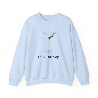 Dirty Martini "This and Yap" Sweatshirt