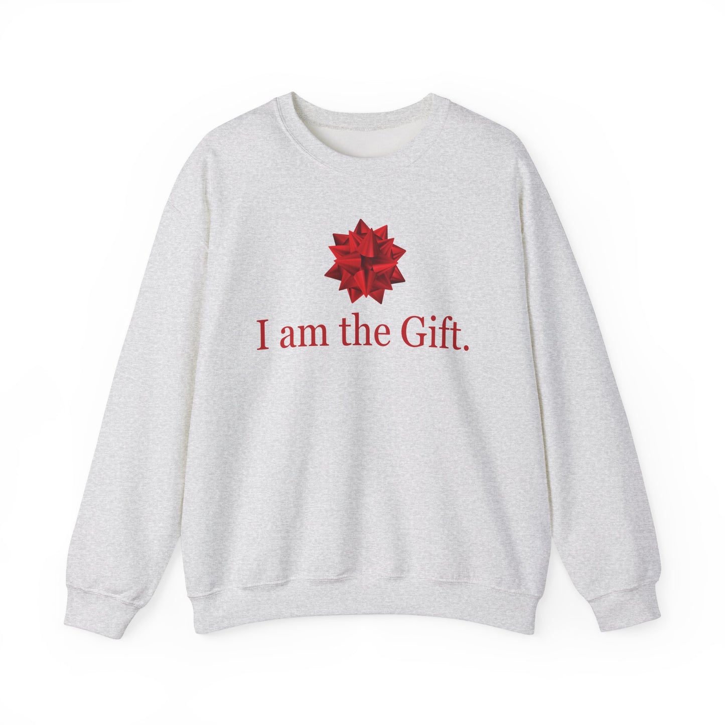 Christmas "I am the Gift" Sweatshirt