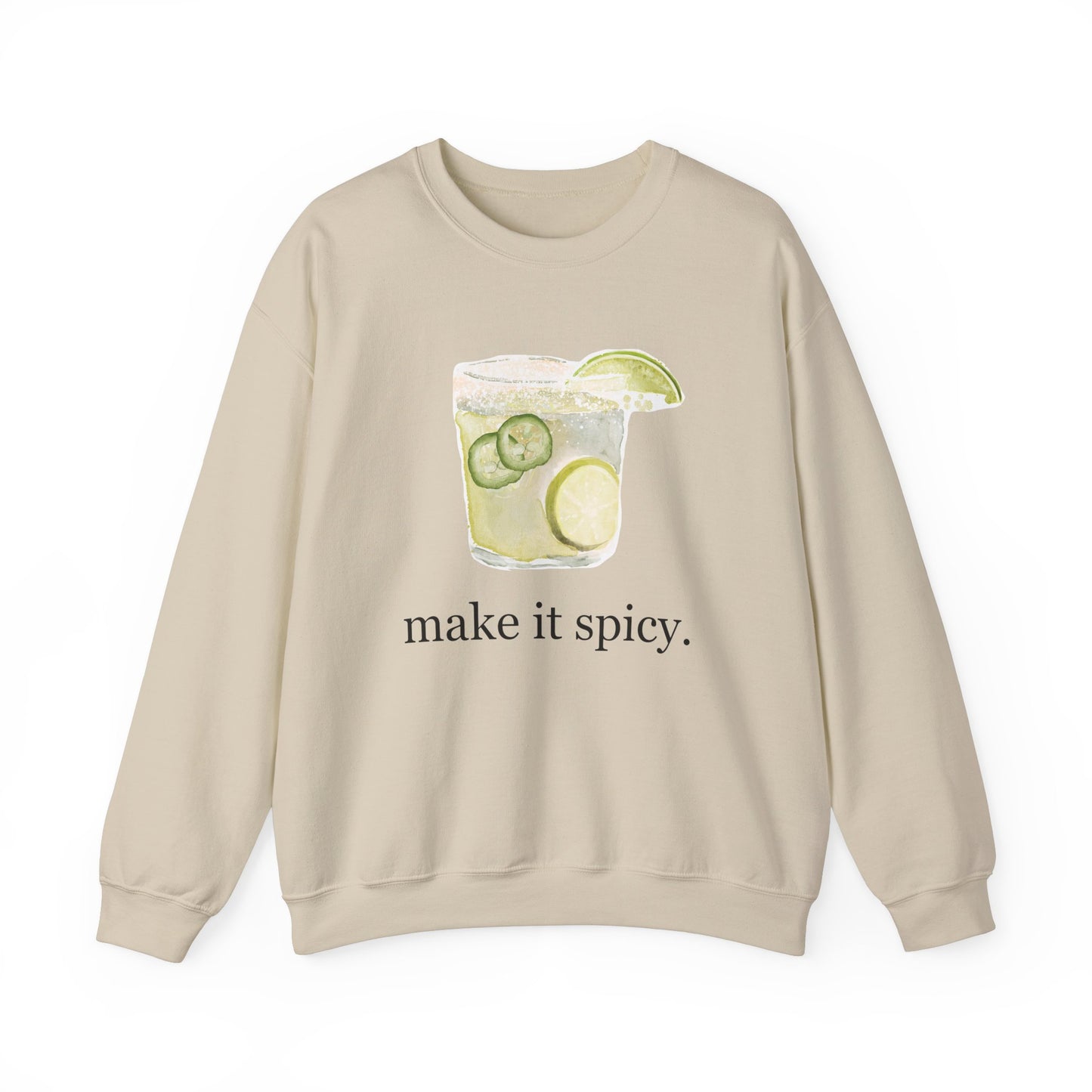 Margarita "Make it Spicy" Sweatshirt