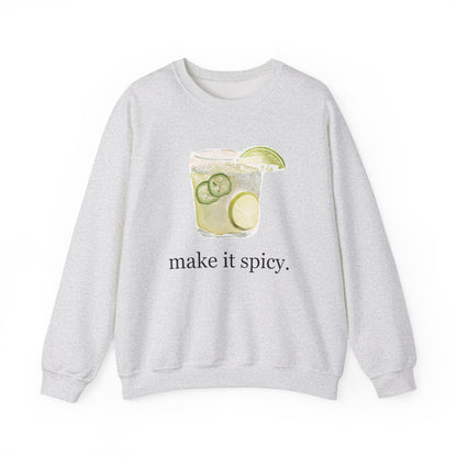 Margarita "Make it Spicy" Sweatshirt