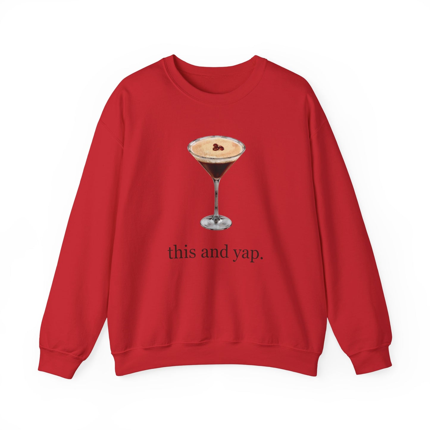 Espresso Martini "This and Yap" Sweatshirt