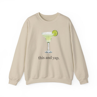 Margarita "This and Yap" Sweatshirt