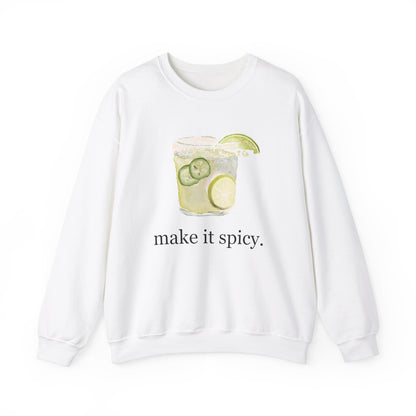 Margarita "Make it Spicy" Sweatshirt