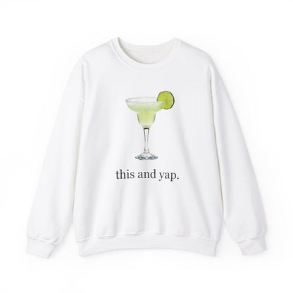 Margarita "This and Yap" Sweatshirt