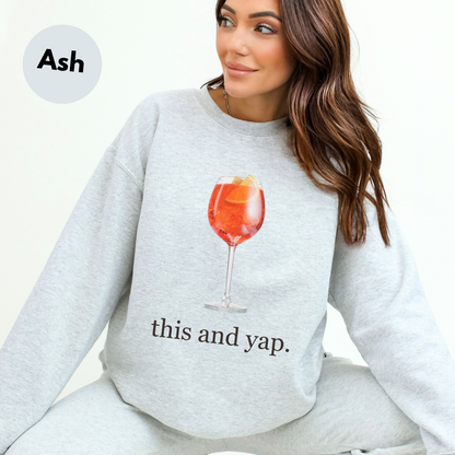 Aperol Spritz "This and Yap" Sweatshirt