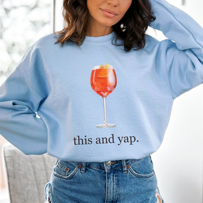 Aperol Spritz "This and Yap" Sweatshirt