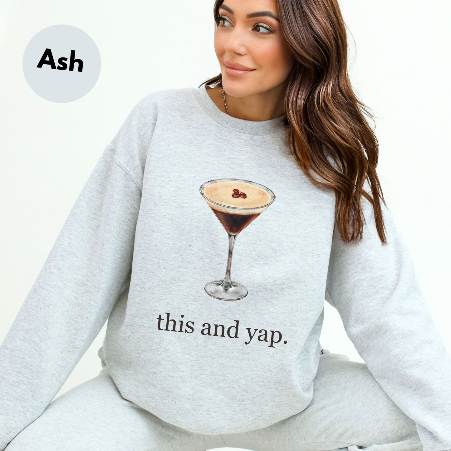 Espresso Martini "This and Yap" Sweatshirt