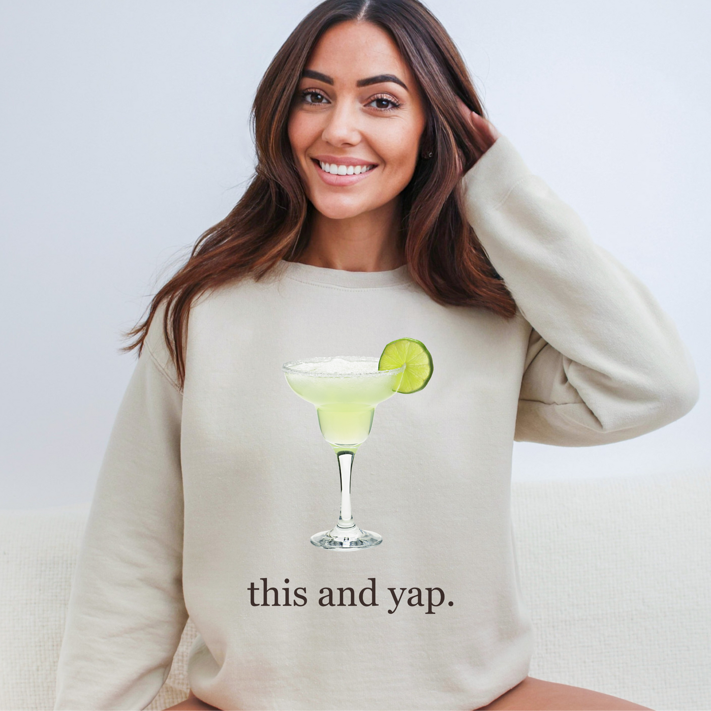 Margarita "This and Yap" Sweatshirt