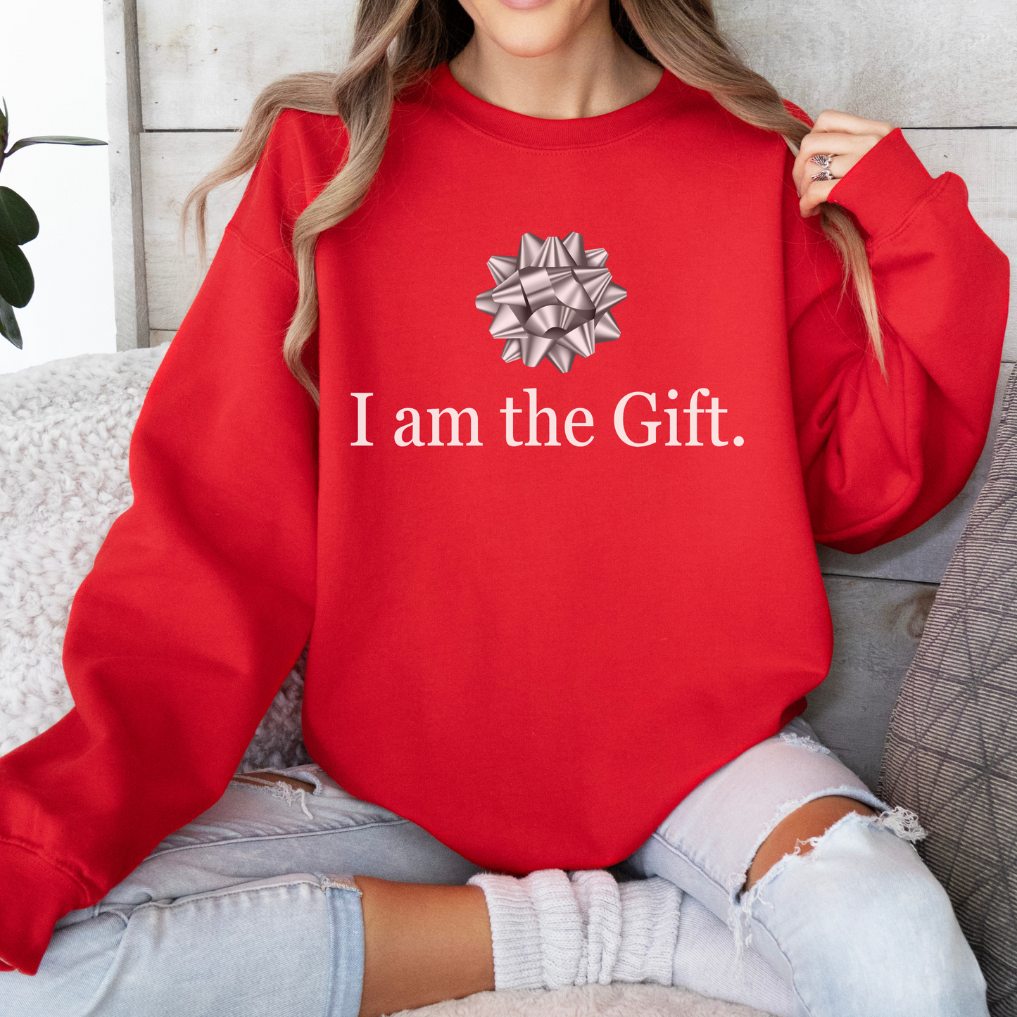 Christmas "I am the Gift" Sweatshirt