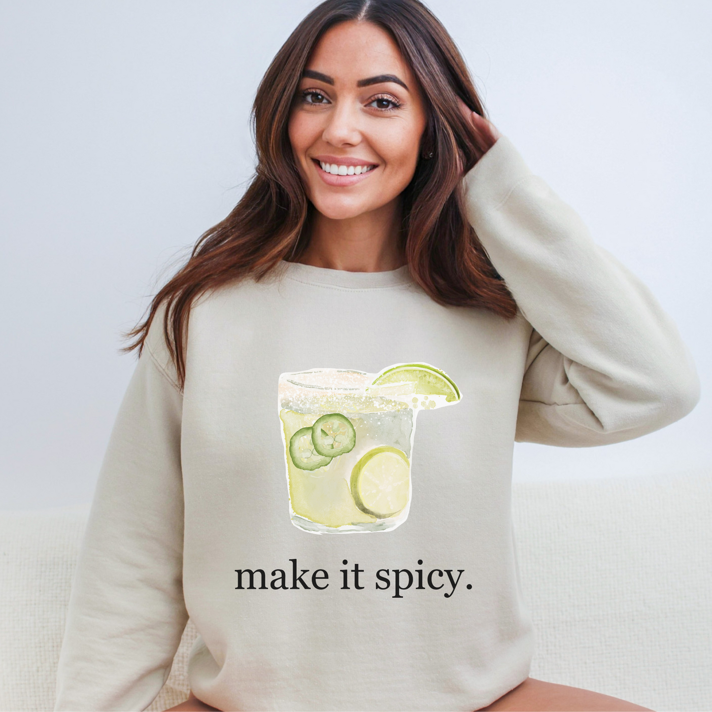 Margarita "Make it Spicy" Sweatshirt