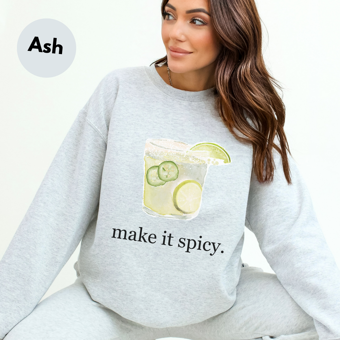 Margarita "Make it Spicy" Sweatshirt