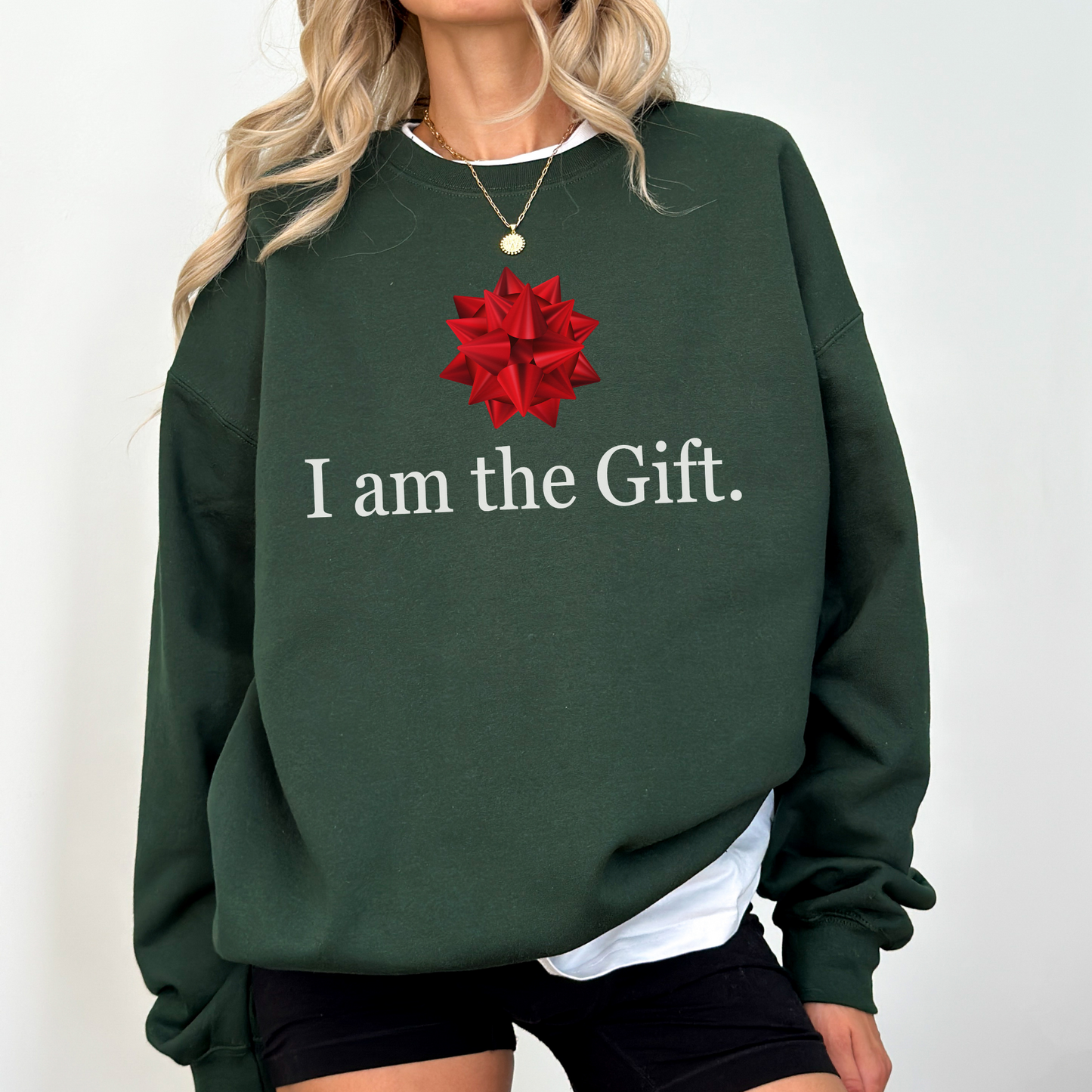 Christmas "I am the Gift" Sweatshirt