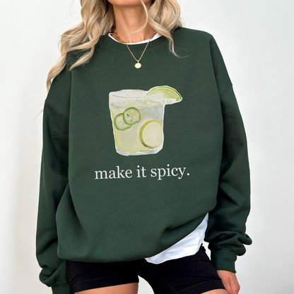 Margarita "Make it Spicy" Sweatshirt