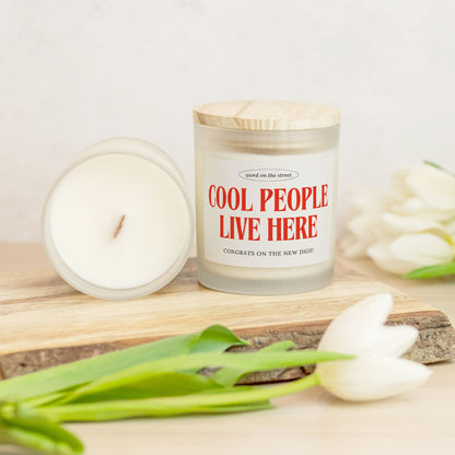 Housewarming Candle - Cool People Live Here